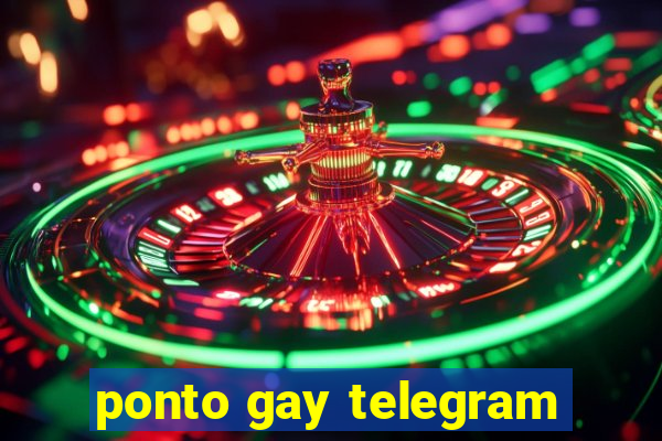 ponto gay telegram